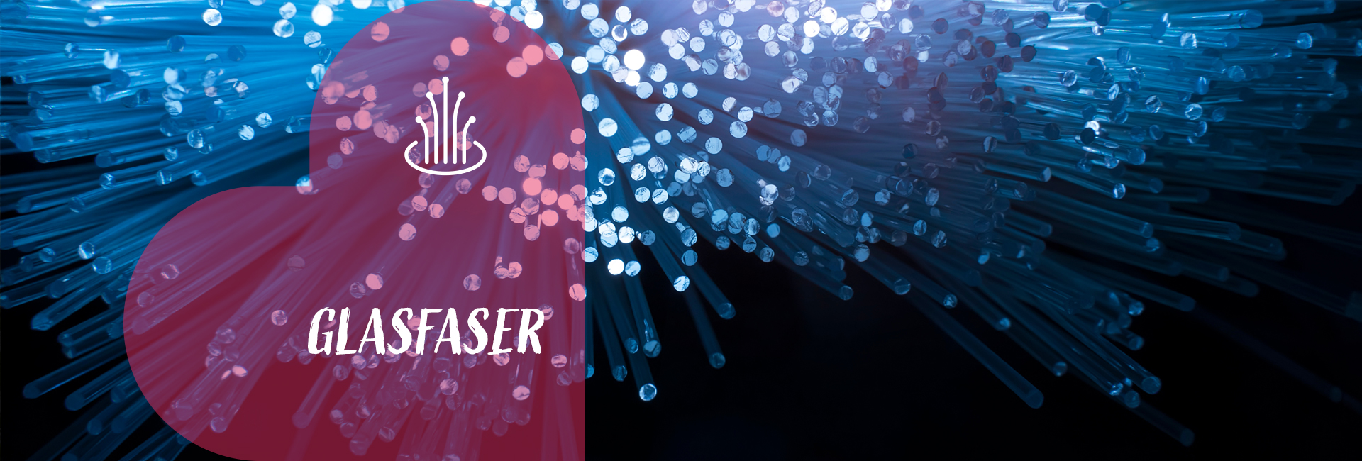Herobild Glasfaser